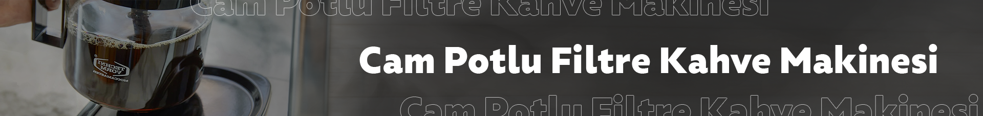 Cam Potlu Filtre Kahve Makinesi